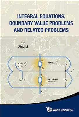 Integral Equations, Boundary Value Problems And Related Problems