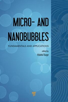 Micro- and Nanobubbles