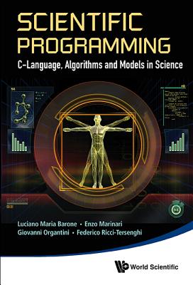 Scientific Programming: C-language, Algorithms And Models In Science