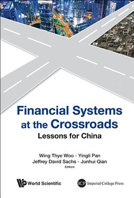 Financial Systems At The Crossroads: Lessons For China