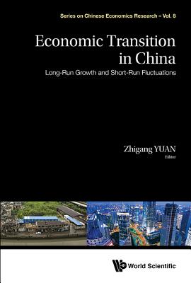 Economic Transition In China: Long-run Growth And Short-run Fluctuations