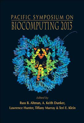 Biocomputing 2013 - Proceedings Of The Pacific Symposium