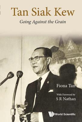 Tan Siak Kew: Going Against The Grain