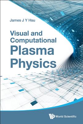 Visual And Computational Plasma Physics