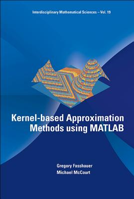 Kernel-Based Approximation Methods Using Matlab
