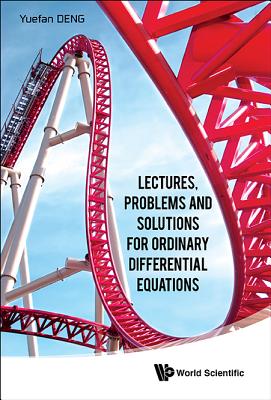 Lectures, Problems And Solutions For Ordinary Differential Equations