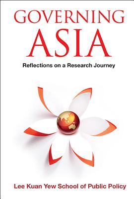 Governing Asia: Reflections On A Research Journey