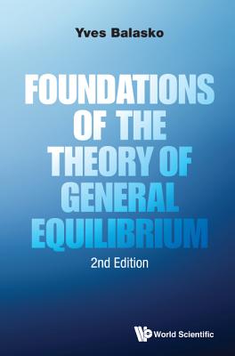 Foundations of the Theory of General Equilibrium (Second Edition)