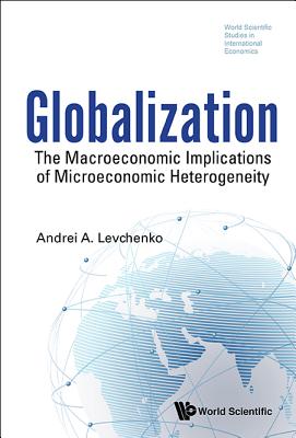 Globalization: The Macroeconomic Implications Of Microeconomic Heterogeneity