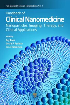 Handbook of Clinical Nanomedicine