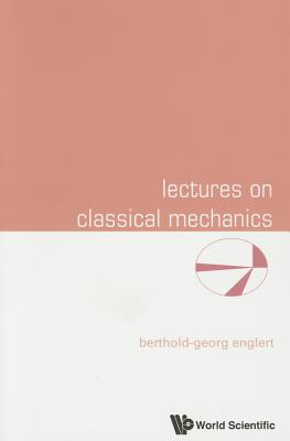 Lectures On Classical Mechanics