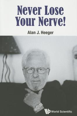 Never Lose Your Nerve!