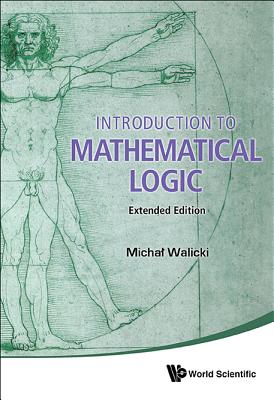 Introduction To Mathematical Logic (Extended Edition)