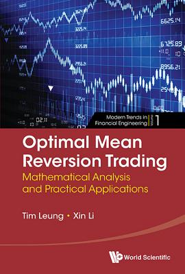 Optimal Mean Reversion Trading: Mathematical Analysis And Practical Applications