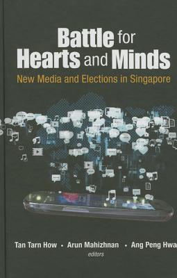 Battle For Hearts And Minds: New Media And Elections In Singapore