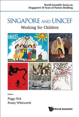 Singapore And Unicef: Working For Children