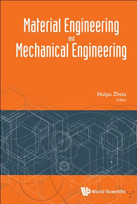 Material Engineering And Mechanical Engineering - Proceedings Of Material Engineering And Mechanical Engineering (Meme2015)