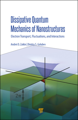 Dissipative Quantum Mechanics of Nanostructures