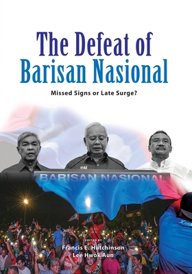 The Defeat of Barisan Nasional