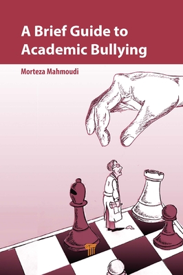 A Brief Guide to Academic Bullying