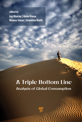 A Triple Bottom Line Analysis of Global Consumption