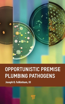 Opportunistic Premise Plumbing Pathogens