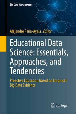 Educational Data Science: Essentials, Approaches, and Tendencies