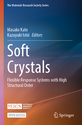 Soft Crystals