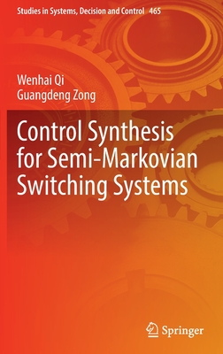 Control Synthesis for Semi-Markovian Switching Systems