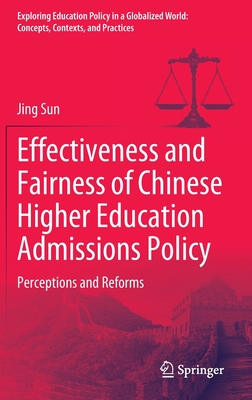 Effectiveness and Fairness of Chinese Higher Education Admissions Policy