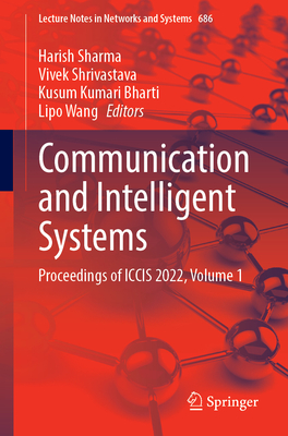 Communication and Intelligent Systems