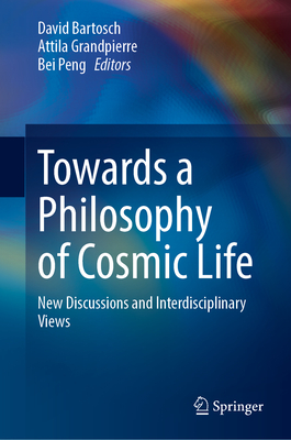 Towards a Philosophy of Cosmic Life