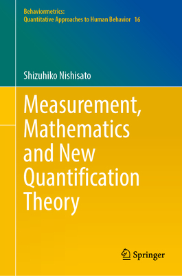 Measurement, Mathematics and New Quantification Theory