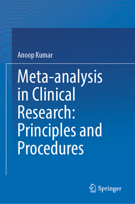 Meta-analysis in Clinical Research: Principles and Procedures
