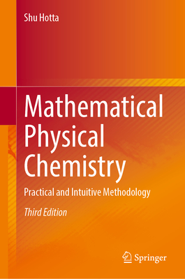 Mathematical Physical Chemistry