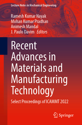 Recent Advances in Materials and Manufacturing Technology