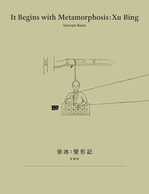 It Begins with Metamorphosis - Xu Bing