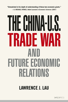 The China-U.S. Trade War and Future Economic Relations