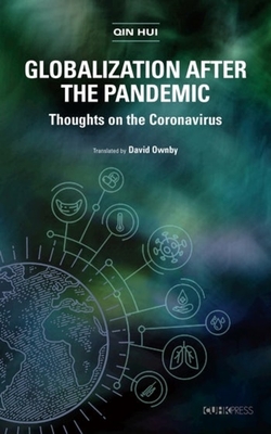 Globalization After the Pandemic - Thoughts on the Coronavirus