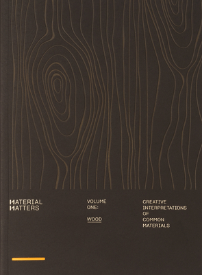 Material Matters 01: Wood