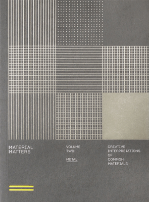 Material Matters 02: Metal