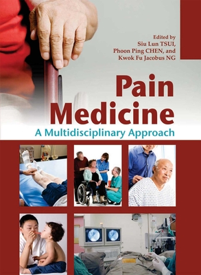 Pain Medicine - A Multidisciplinary Approach