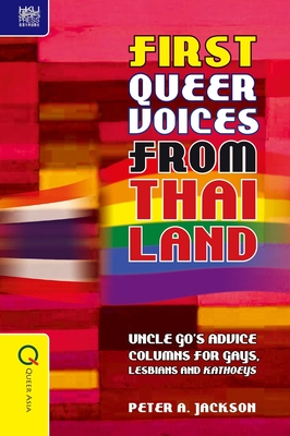 First Queer Voices from Thailand - Uncle Go`s Advice Columns for Gays, Lesbians and Kathoeys