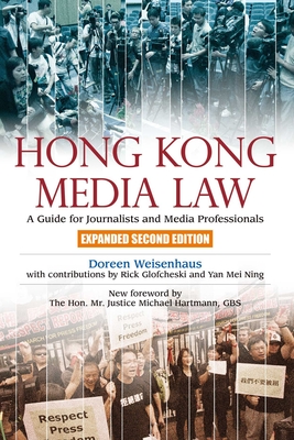 Hong Kong Media Law – A Guide for Journalists and Media Professionals 2e
