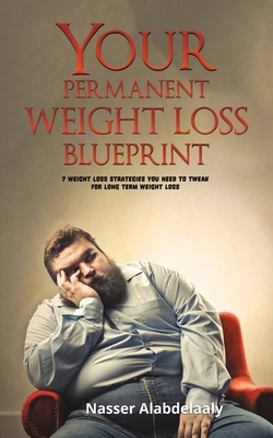 YOUR PERMANENT WEIGHT LOSS BLUEPRINT