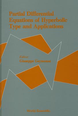 Partial Differential Equations Of Hyperbolic Type And Applications