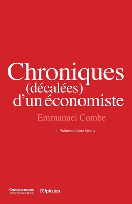 Chroniques (decalees) d'un economiste