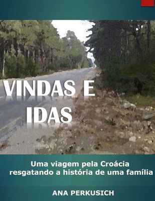 Vindas e Idas