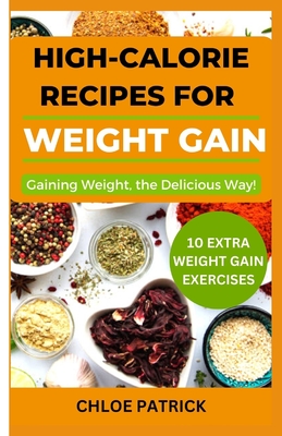 High Calorie Recipes for Weight Gain