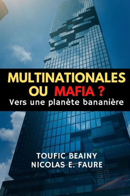 Multinationales Ou Mafia ?